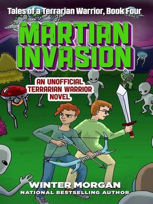 Martian Invasion: Tales of a Terrarian Warrior, Book Four - ebook
